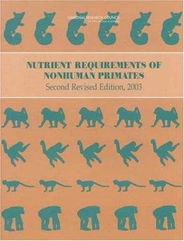Book cover of Nutrient Requirements of Nonhuman Primates: Second Revised Edition, 2003