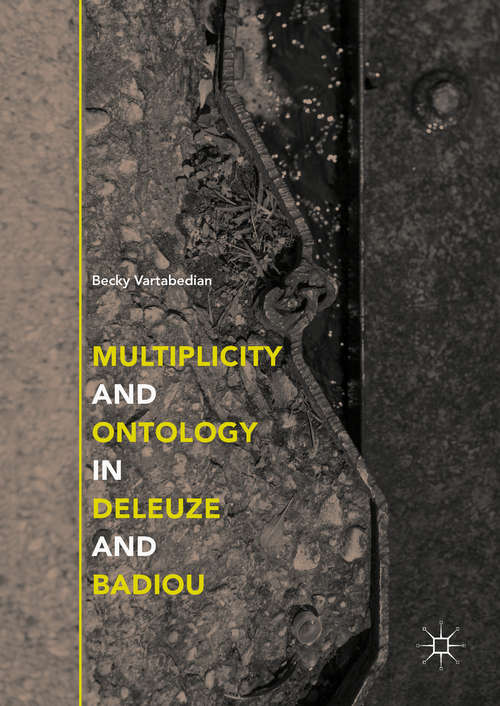 Book cover of Multiplicity and Ontology in Deleuze and Badiou (1st ed. 2018)