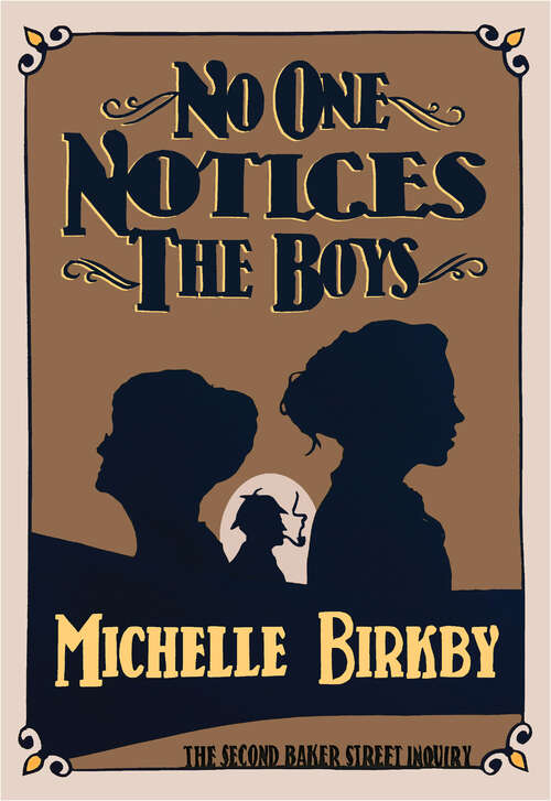 Book cover of No One Notices the Boys (The Baker Street Inquiries)