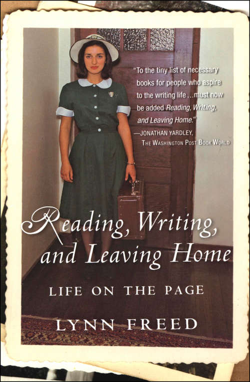 Book cover of Reading, Writing, and Leaving Home: Life on the Page