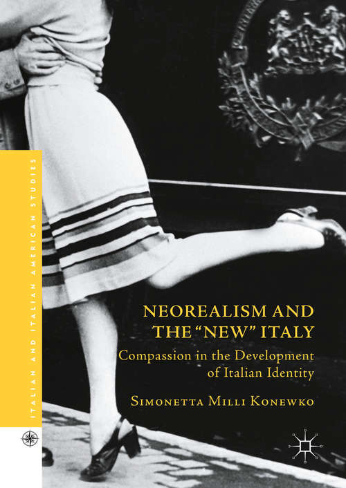 Book cover of Neorealism and the "New" Italy