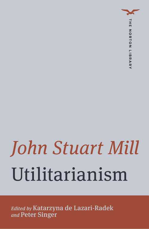 Book cover of Utilitarianism (The Norton Library #0)