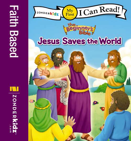 Book cover of The Beginner's Bible Jesus Saves the World: My First (I Can Read! / The Beginner's Bible)