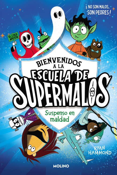 Book cover of Escuela de supermalos 1 - Suspenso en maldad (Escuela de supermalos: Volumen 1)