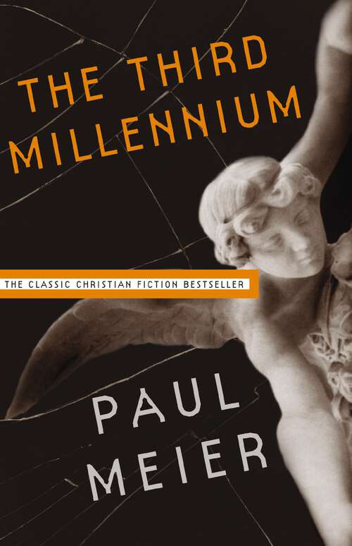 Book cover of The Third Millenium: The Classic Christian Fiction Bestseller