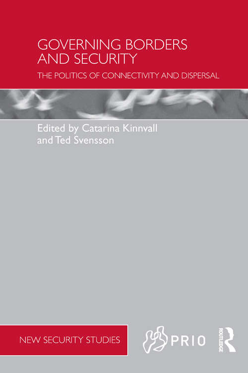 Book cover of Governing Borders and Security: The Politics of Connectivity and Dispersal (PRIO New Security Studies)