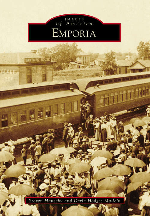 Book cover of Emporia (Images of America)