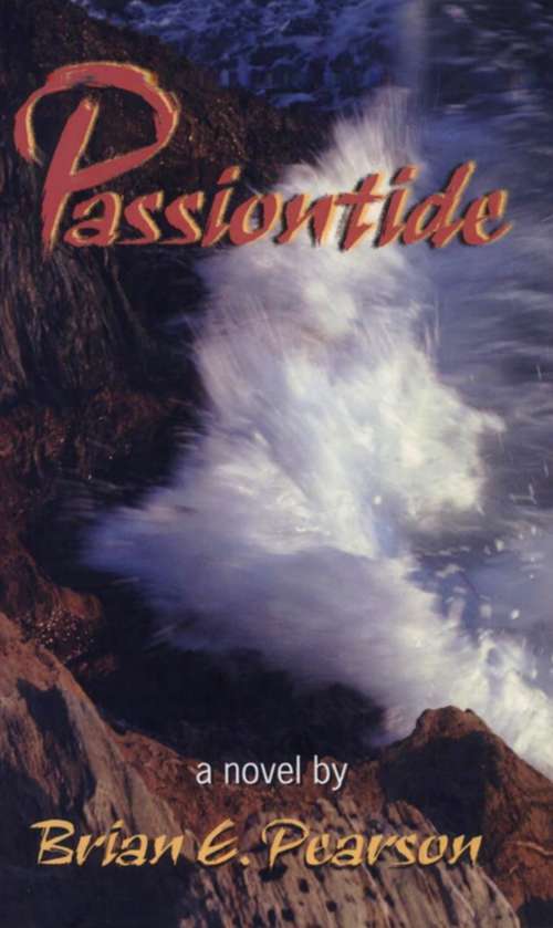 Book cover of Passiontide: A Novel