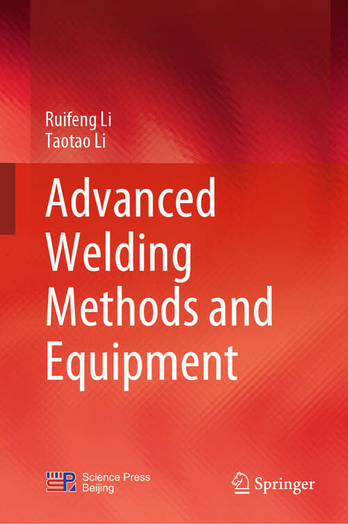 Book cover of Advanced Welding Methods and Equipment (2024)