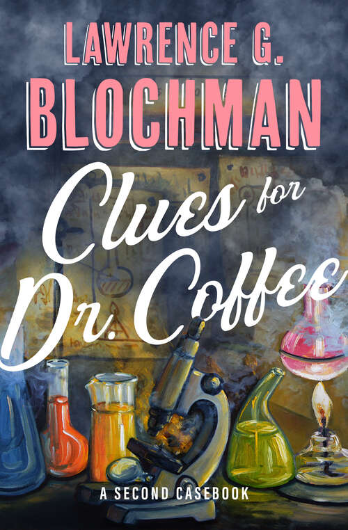 Book cover of Clues for Dr. Coffee: A Second Casebook (The Dr. Daniel Webster Coffee Mysteries)