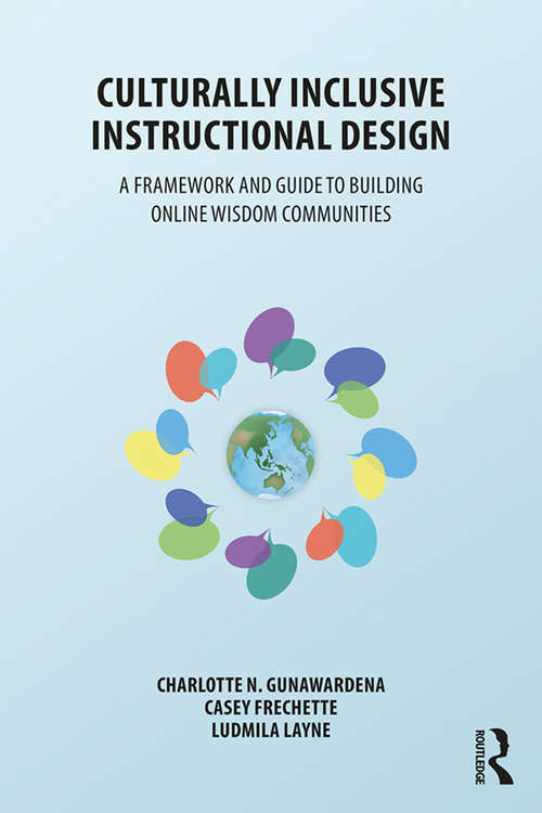 Book cover of Culturally Inclusive Instructional Design: A Framework and Guide to Building Online Wisdom Communities