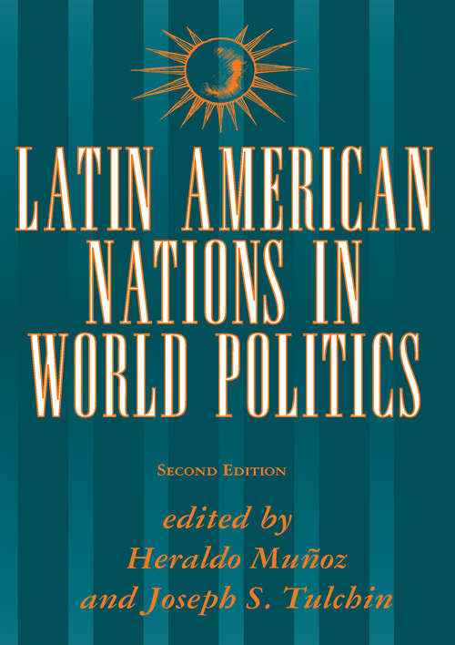 Book cover of Latin American Nations In World Politics: Second Edition (2)