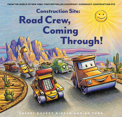 Book cover of Construction Site: Road Crew, Coming Through!