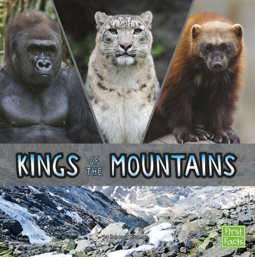 Book cover of Kings of the Mountains (Animal Rulers Ser.)