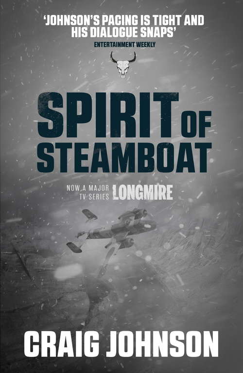Book cover of Spirit of Steamboat: A Christmas novella starring Walt Longmire from the best-selling, award-winning author of the Longmire series - now a hit Netflix show! (Murder Room #518)