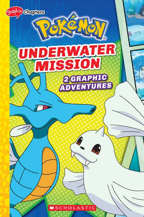 Book cover of Underwater Mission (Pokémon: Graphix Chapters)