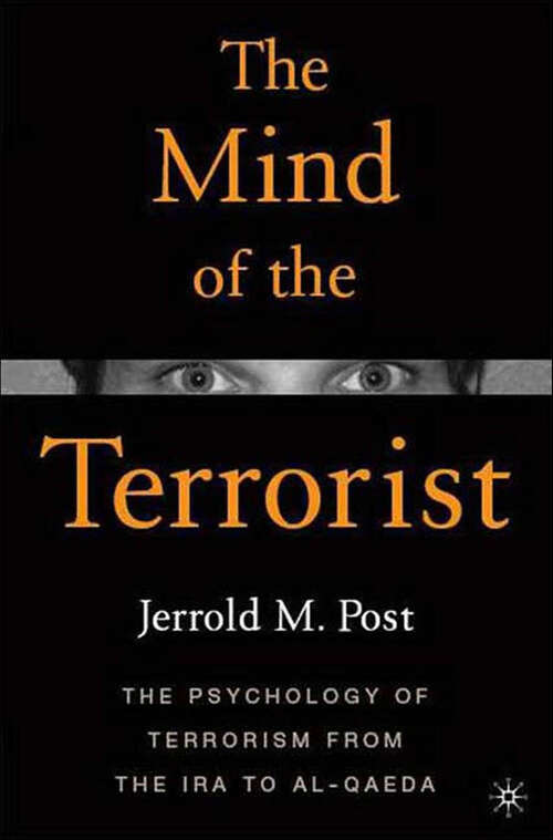 Book cover of The Mind of the Terrorist: The Psychology of Terrorism from the IRA to al-Qaeda