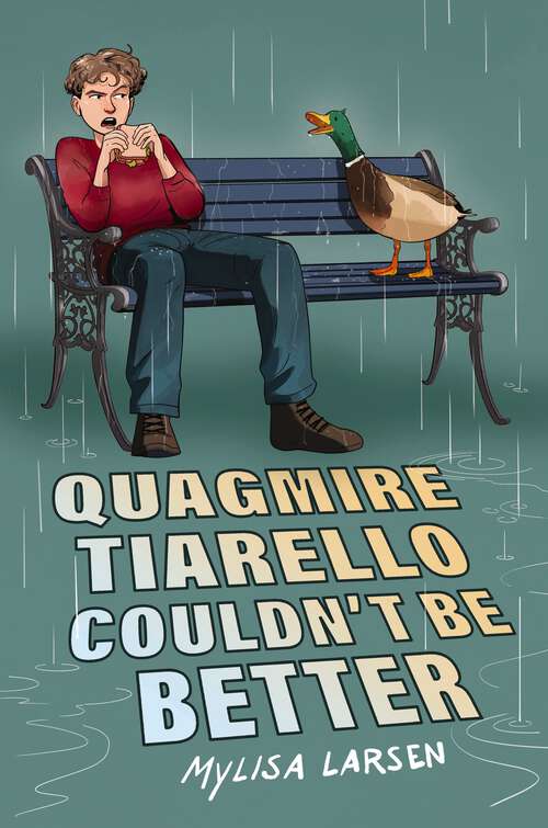 Book cover of Quagmire Tiarello Couldn't Be Better