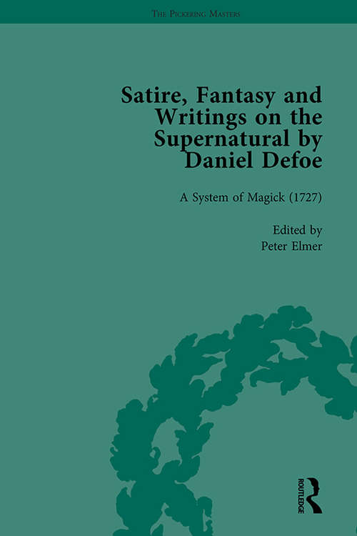 Book cover of Satire, Fantasy and Writings on the Supernatural by Daniel Defoe, Part II vol 7