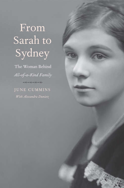 Book cover of From Sarah to Sydney: The Woman Behind All-of-a-Kind Family