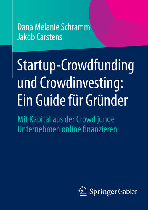 Book cover of Startup-Crowdfunding und Crowdinvesting: Ein Guide für Gründer