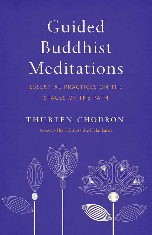 Book cover of Guided Buddhist Meditations: Essential Practices on the Stages of the Path