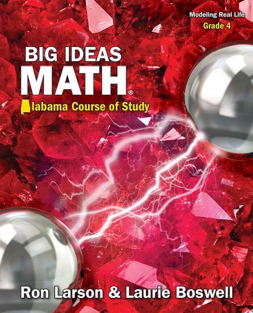 Book cover of Big Ideas Math: Modeling Real Life, Grade 4, Volume 1