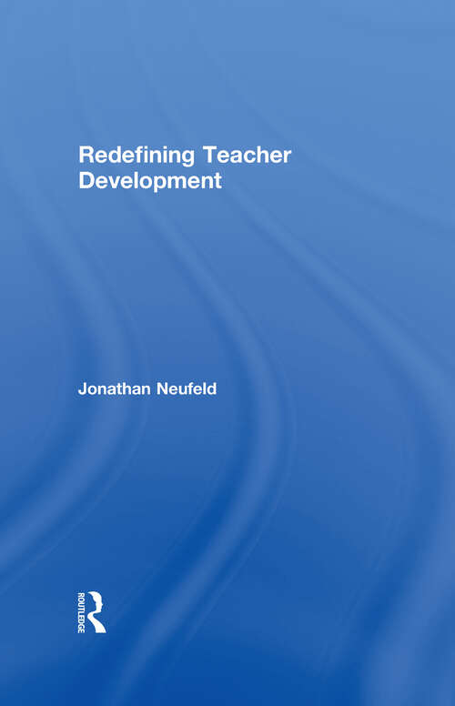 Book cover of Redefining Teacher Development