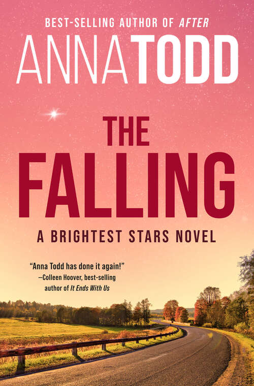 Book cover of The Falling: A Brightest Stars Novel (The\after Ser. #3)