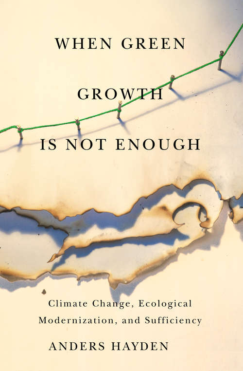 Book cover of When Green Growth Is Not Enough