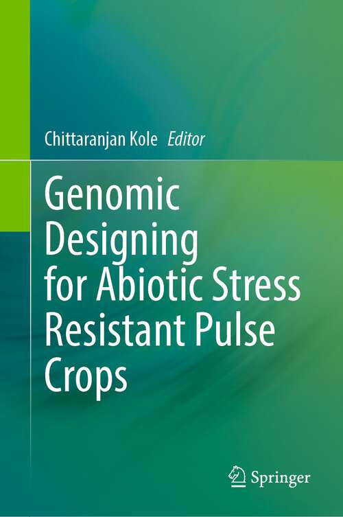 Book cover of Genomic Designing for Abiotic Stress Resistant Pulse Crops (1st ed. 2022)