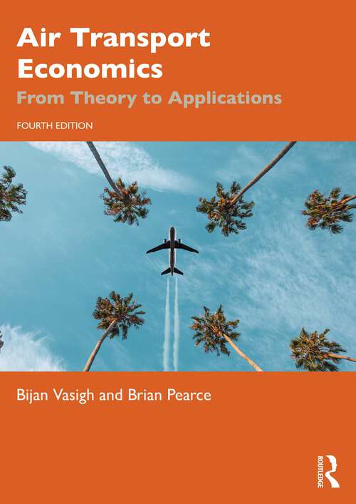 Book cover of Air Transport Economics: From Theory to Applications