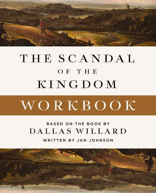 Book cover of The Scandal of the Kingdom Workbook: How the Parables of Jesus Revolutionize Life with God