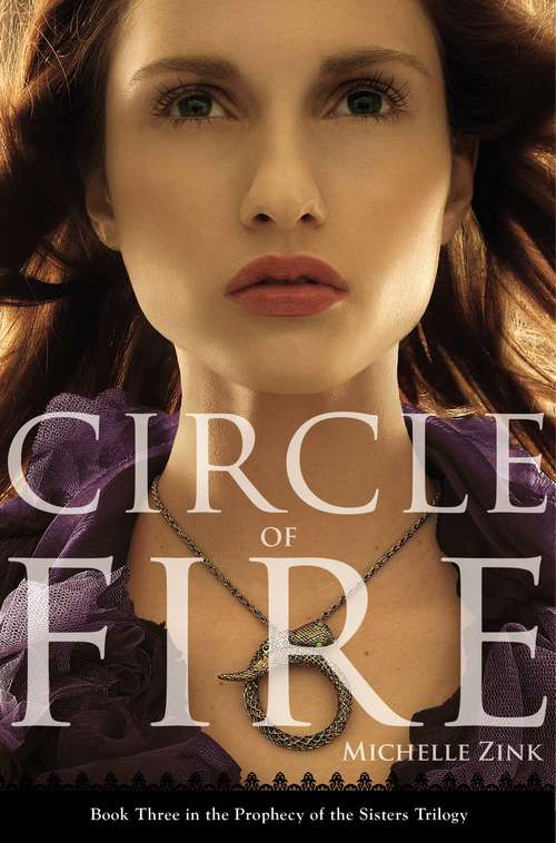 Book cover of Circle of Fire (Prophecy of the Sisters, Book #3)