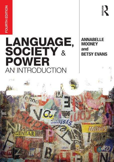 Book cover of Language, Society and Power: An Introduction, Fourth Edition