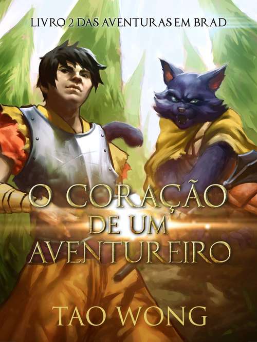 Book cover of O Coração de um Aventureiro: Livro 2 das Aventuras em Brad (Aventuras em Brad #2)
