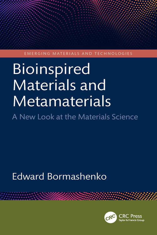 Book cover of Bioinspired Materials and Metamaterials: A New Look at the Materials Science (Emerging Materials and Technologies)