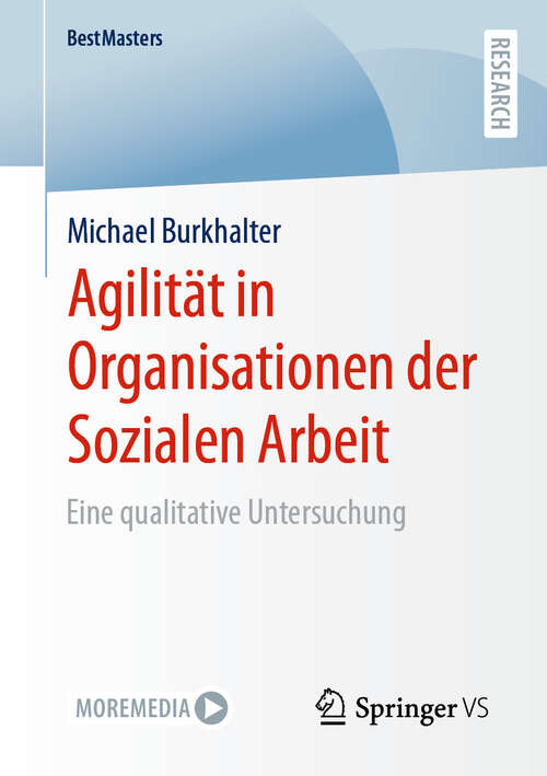 Book cover of Agilität in Organisationen der Sozialen Arbeit: Eine qualitative Untersuchung (2024) (BestMasters)