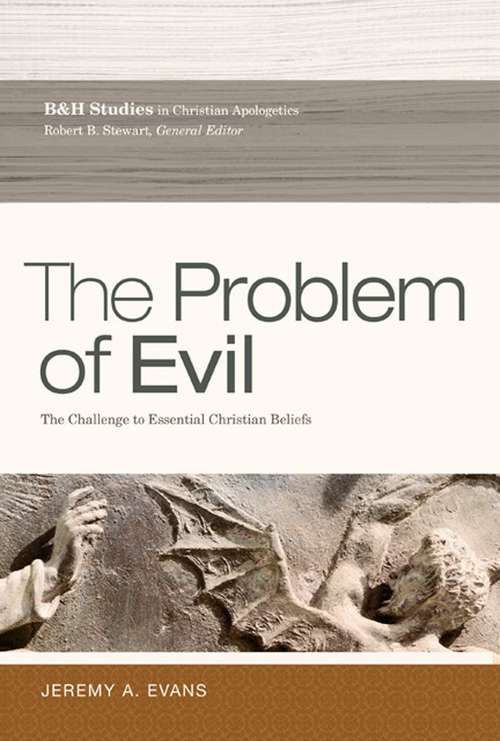 Book cover of The Problem of Evil: The Challenge to Essential Christian Beliefs