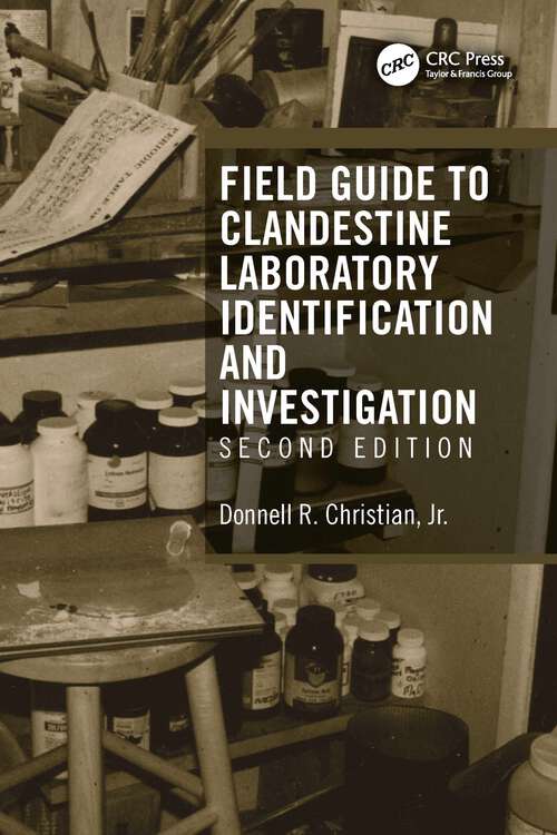 Book cover of Field Guide to Clandestine Laboratory Identification and Investigation