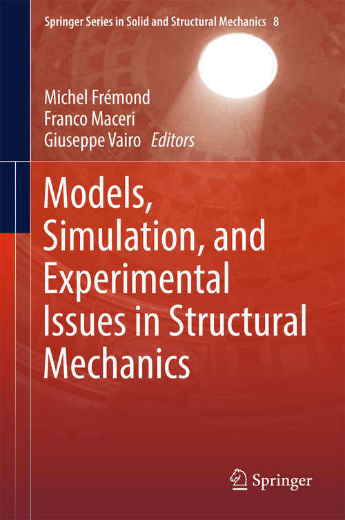 Book cover of Models, Simulation, and Experimental Issues in Structural Mechanics