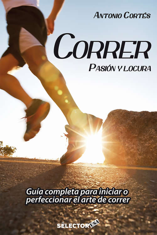 Book cover of Correr: pasión y locura