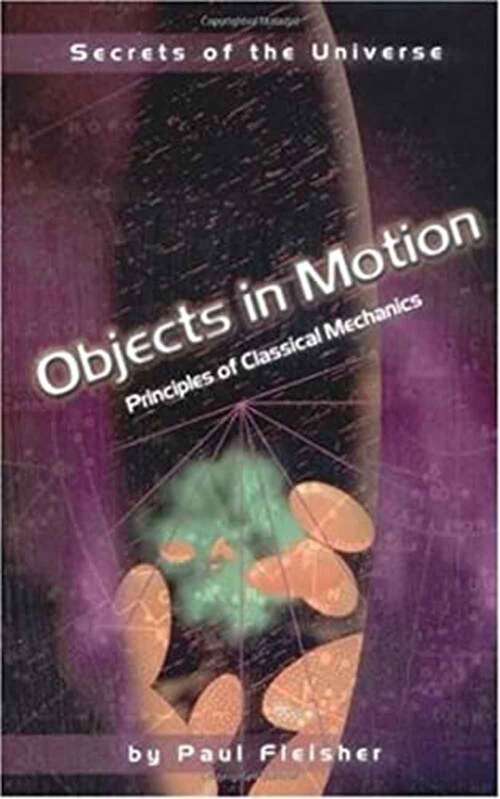 Book cover of Objects In Motion: Principles Of Classical Mechanics