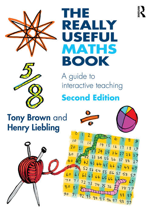 Book cover of The Really Useful Maths Book: A guide to interactive teaching (2) (The Really Useful)