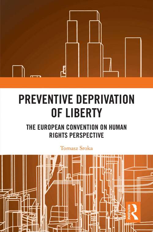 Book cover of Preventive Deprivation of Liberty: The European Convention on Human Rights Perspective