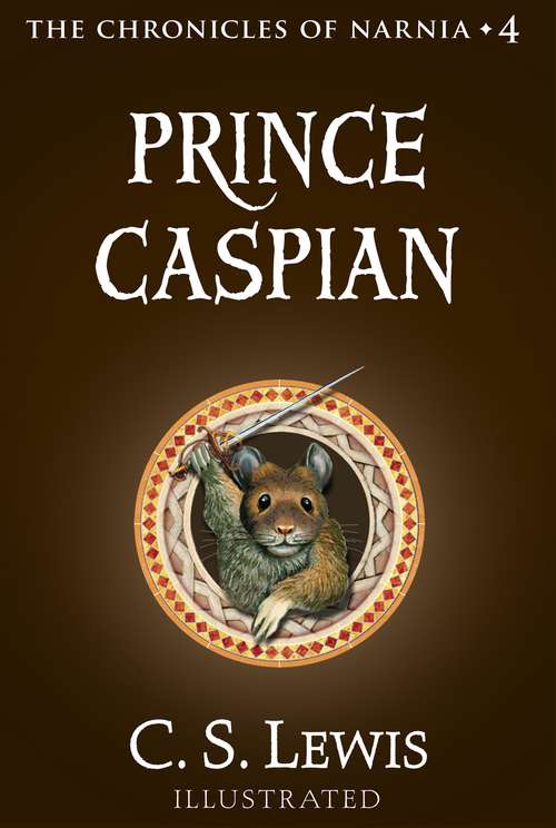 Book cover of Prince Caspian: The Return to Narnia (The Chronicles of Narnia  #4)