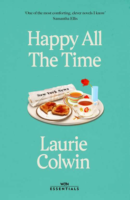 Book cover of Happy All the Time: A Novel