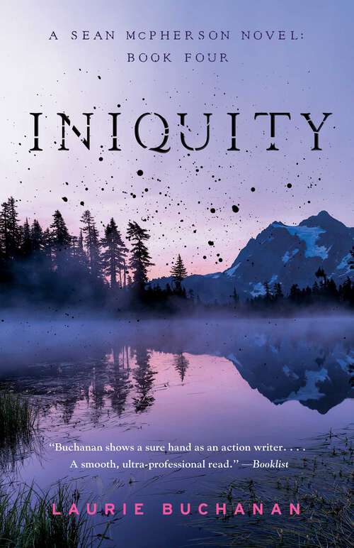 Book cover of Iniquity : A Sean McPherson Novel, Book Four