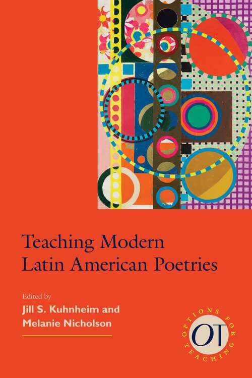 Book cover of Teaching Modern Latin American Poetries (Options for Teaching #48)