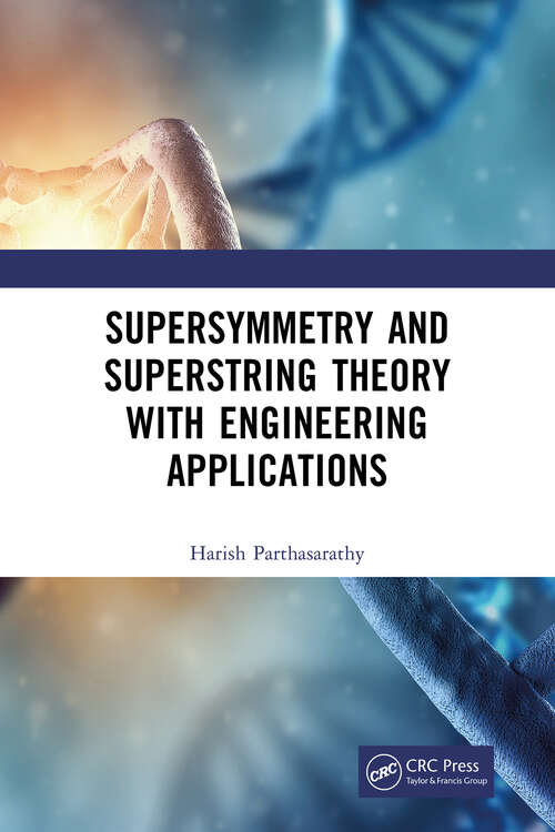 Book cover of Supersymmetry and Superstring Theory with Engineering Applications